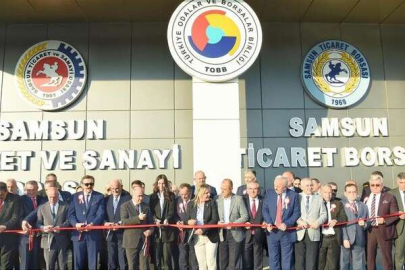 TOBB Başkanı Hisarcıklıoğlu Samsun Ticaret ve Sanayi Odası ve Samsun Ticaret Borsası hizmet binası açılışını yaptı