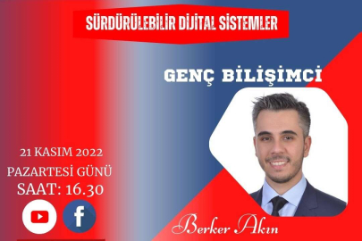 Berker Akın ile canlı yayın "Yapay Zekâ ve Sürdürülebilir Dijital Sistemleri" 21 Kasım'da