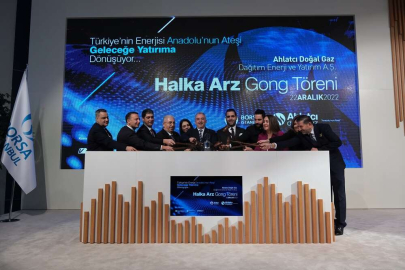Ahlatcı Doğal Gaz Dağıtım, Borsa'da işlem görmeye başladı