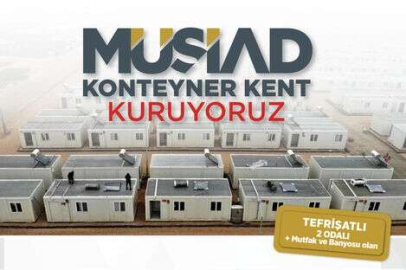 MÜSİAD Konteyner Kent kuruyor
