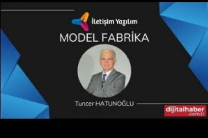 Tuncer Hatunoğlu ile Model Fabrika