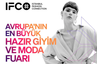 Ajandanıza not etmeyi unutmayın! IFCO Fuarı 9 Ağustos'ta başlıyor