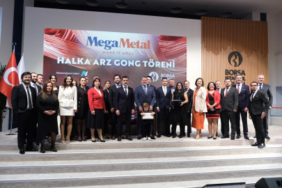 Mega Metal Sanayii, Borsa İstanbul'da işlem görmeye başladı