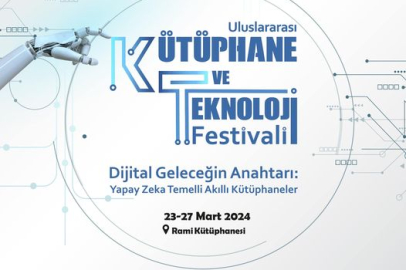 Yapay zeka temelli Kütüphane ve Teknoloji Festivali başlıyor