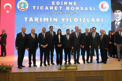 Edirne Ticaret Borsası Edirne tarımının yıldızlarını ödüllendirdi