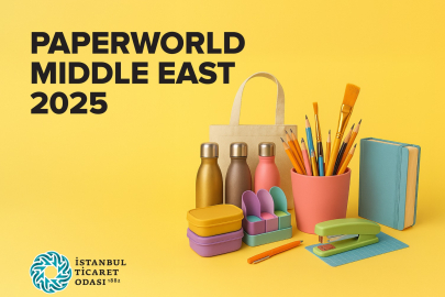 Paperworld Middle East 2025 Fuarı 11 Kasım'da başlıyor