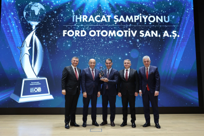 Otomotivin ihracat şampiyonu Ford Otomotiv oldu