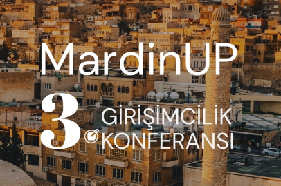 MardinUp Girişimcilik Konferansı 10 Ekim'de başlıyor