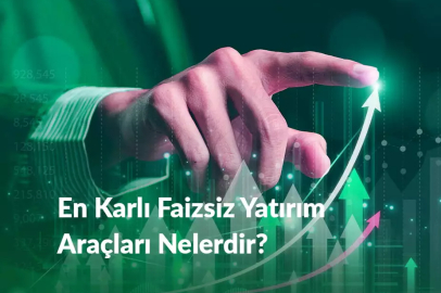 En karlı faizsiz yatırım araçları nelerdir?