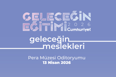 Geleceğin Eğitimi Zirvesi 13 Nisan'da