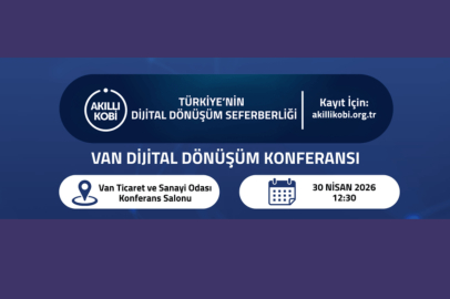 Akıllı KOBİ Van Dijital Dönüşüm Konferansı 30 Nisan'da