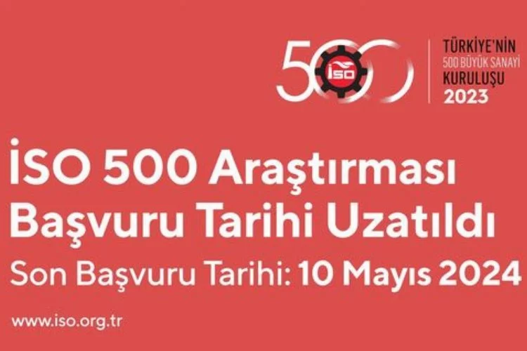 İSO 500 şirket araştırmasına katılım için son gün 10 Mayıs