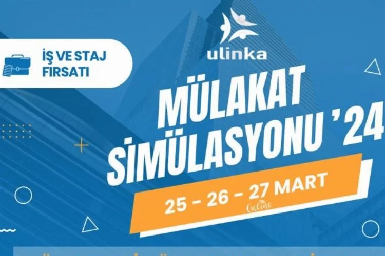 Ulinka etkinliği: Mülakat Simülasyonu'24 kapılarını açıyor